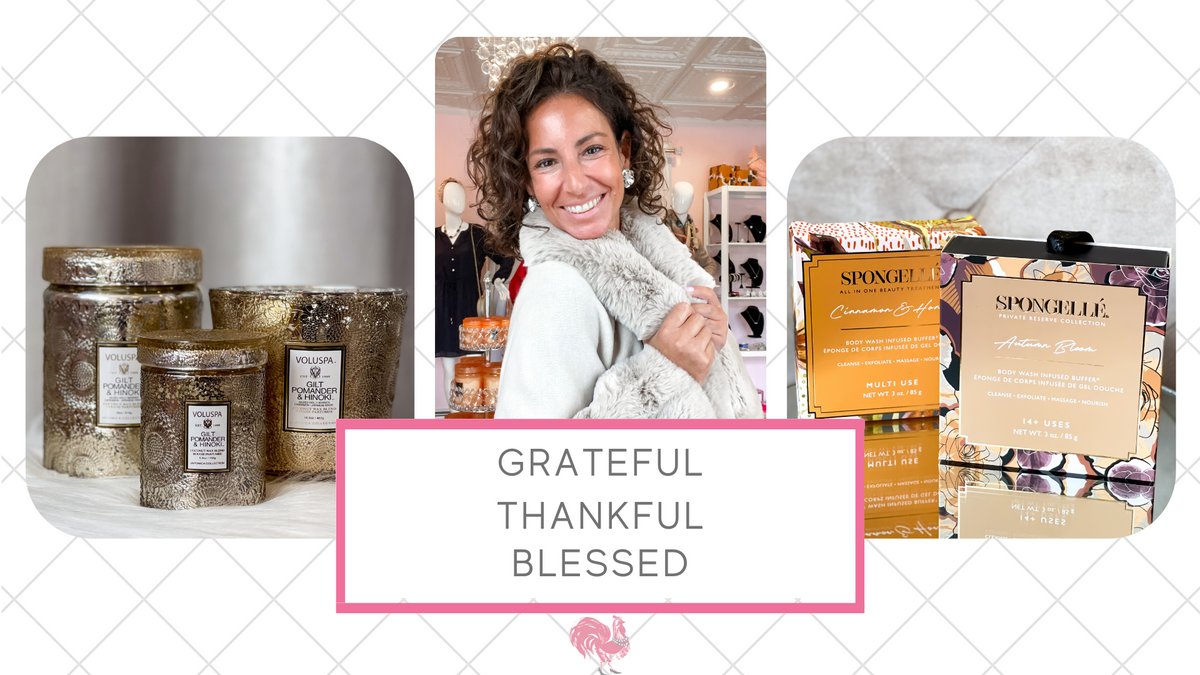 Grateful, Thankful, Blessed