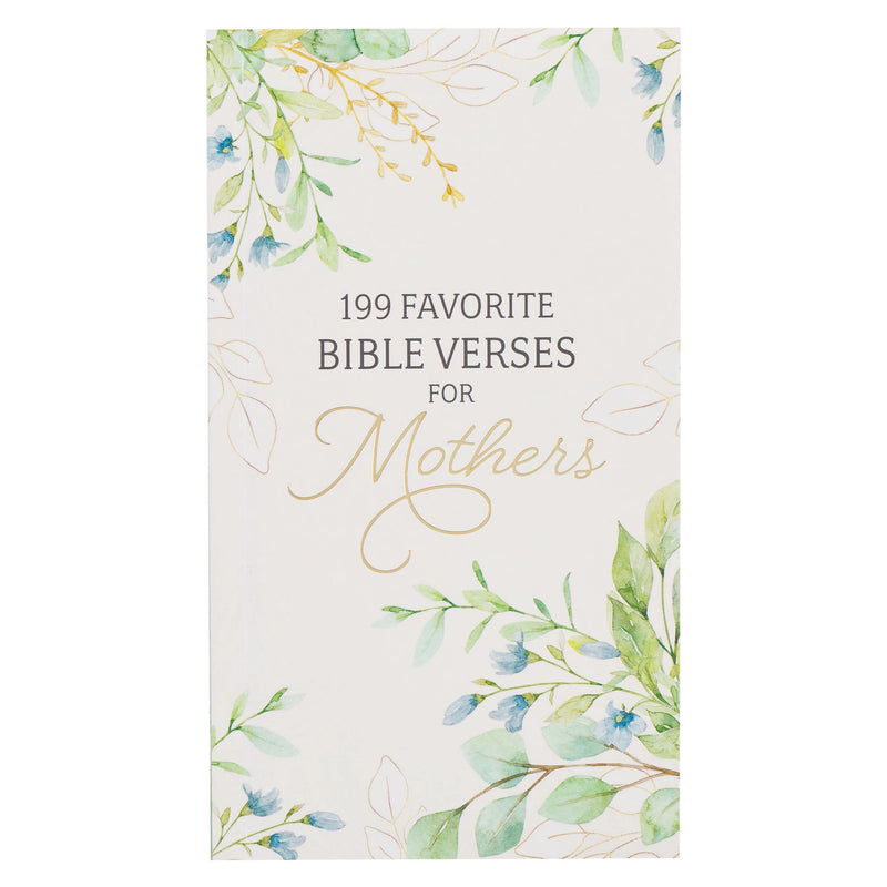 The "199 Favorite Bible Verses For Mothers" Devotional