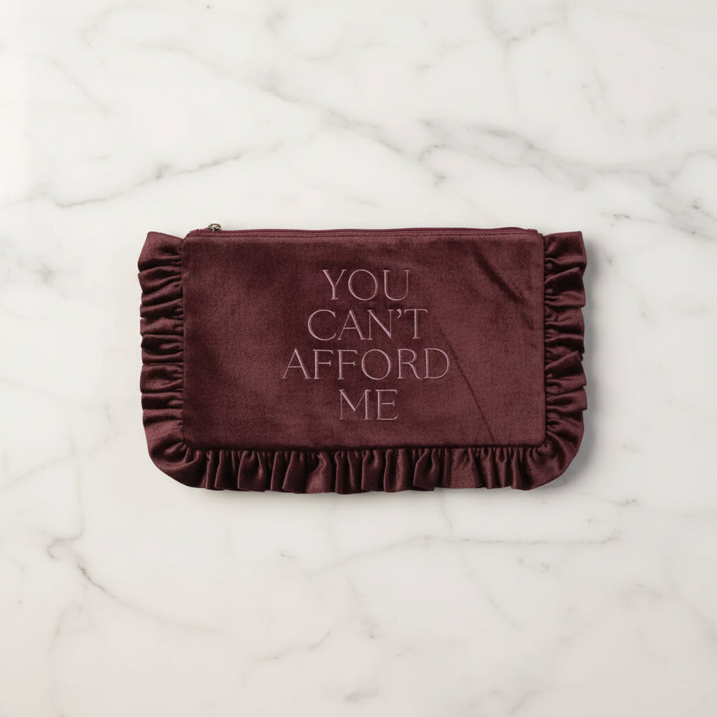 The "You Can't Afford Me" Pouch