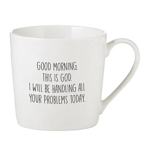 The "Good Morning This is God" Mug