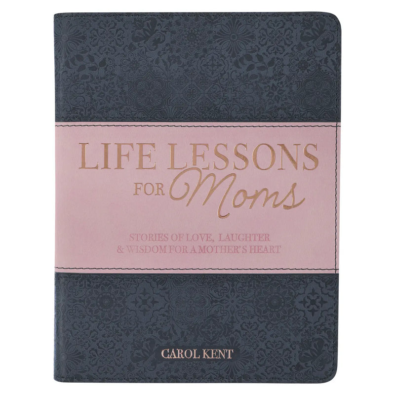 The "Life Lessons For Moms" Gift Book