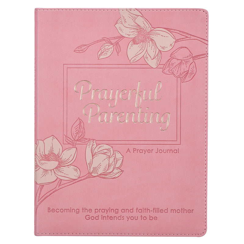 The "Prayerful Parenting" Prayer Journal