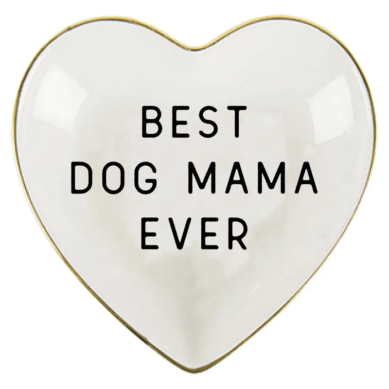 The "Best Dog Mama Ever" Trinket Tray