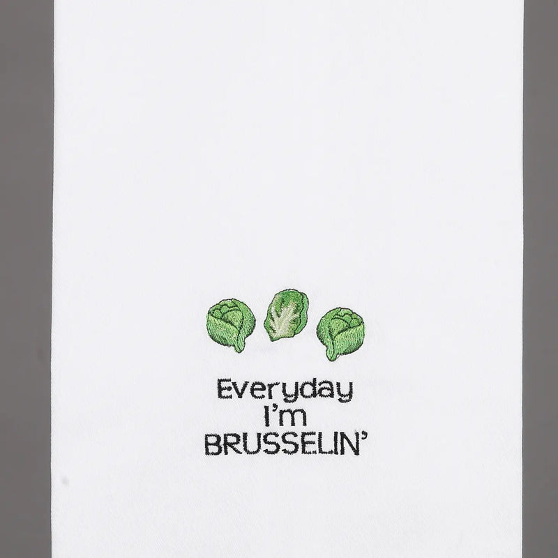 The "Every Day I'm Brusselin" Kitchen Towel