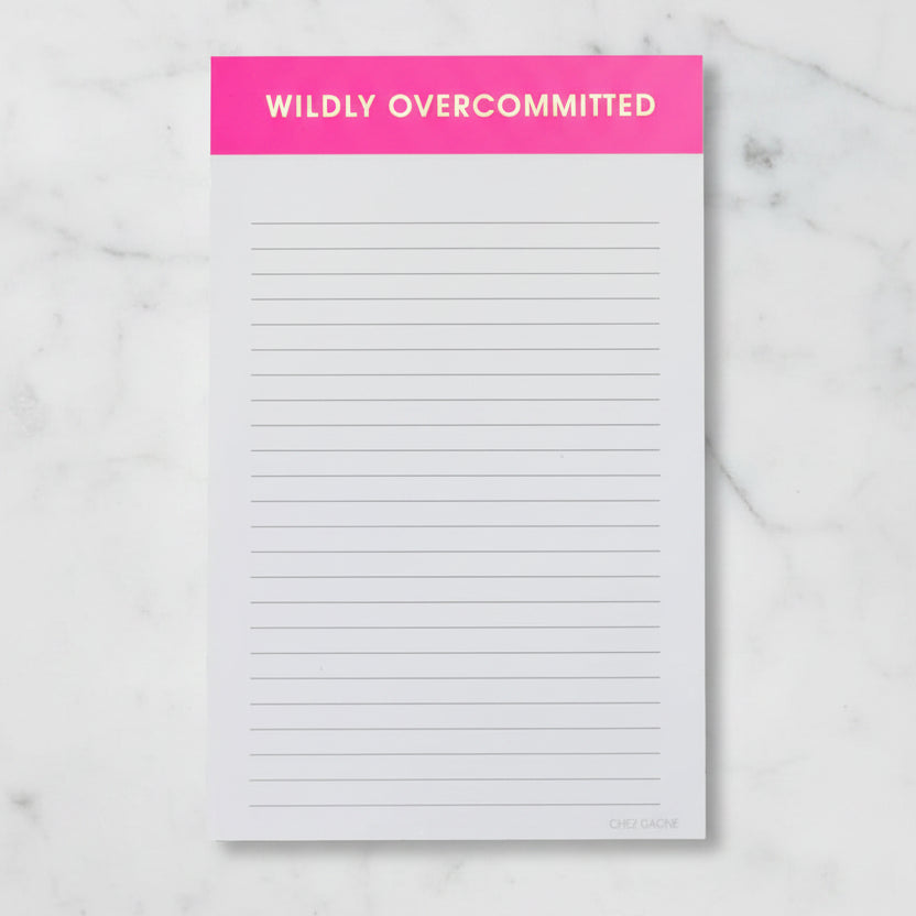 The "Wildly Overcommitted" Notepad