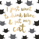 The "Drink Wine and Pet My Cat" Cocktail Napkins