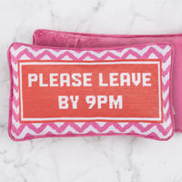 The "Please Leave by 9 PM" Decorative Pillow