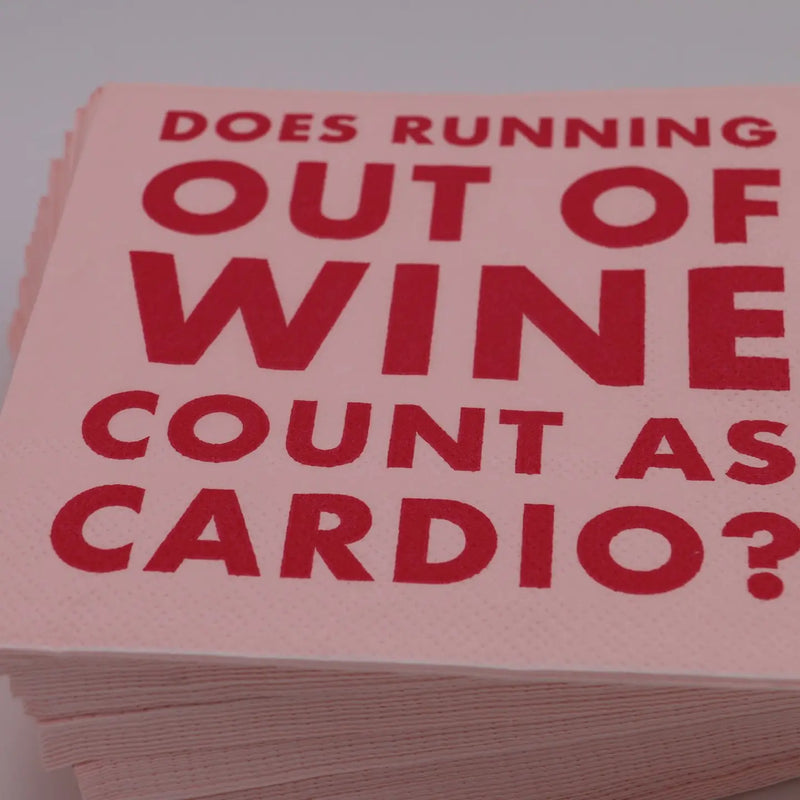 The "Does Running Out of Wine Count as Cardio?" Cocktail Napkins