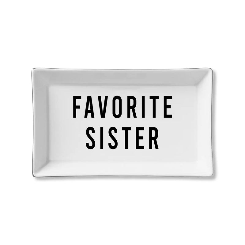 The "Favorite Sister" Trinket Tray