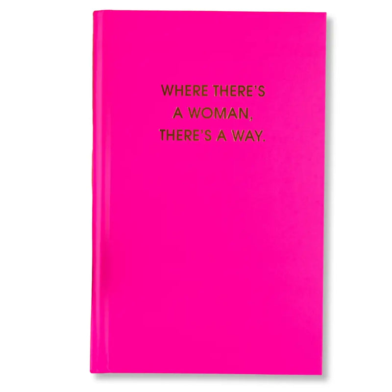 The "Where There's a Woman There's a Way" Journal