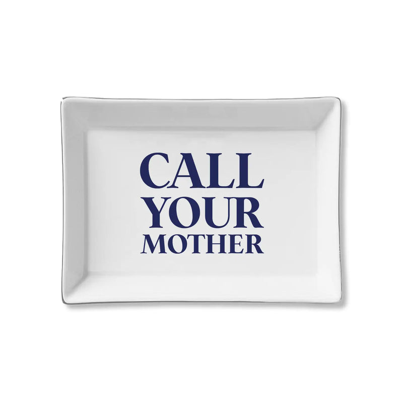 The "Call Your Mother" Tray