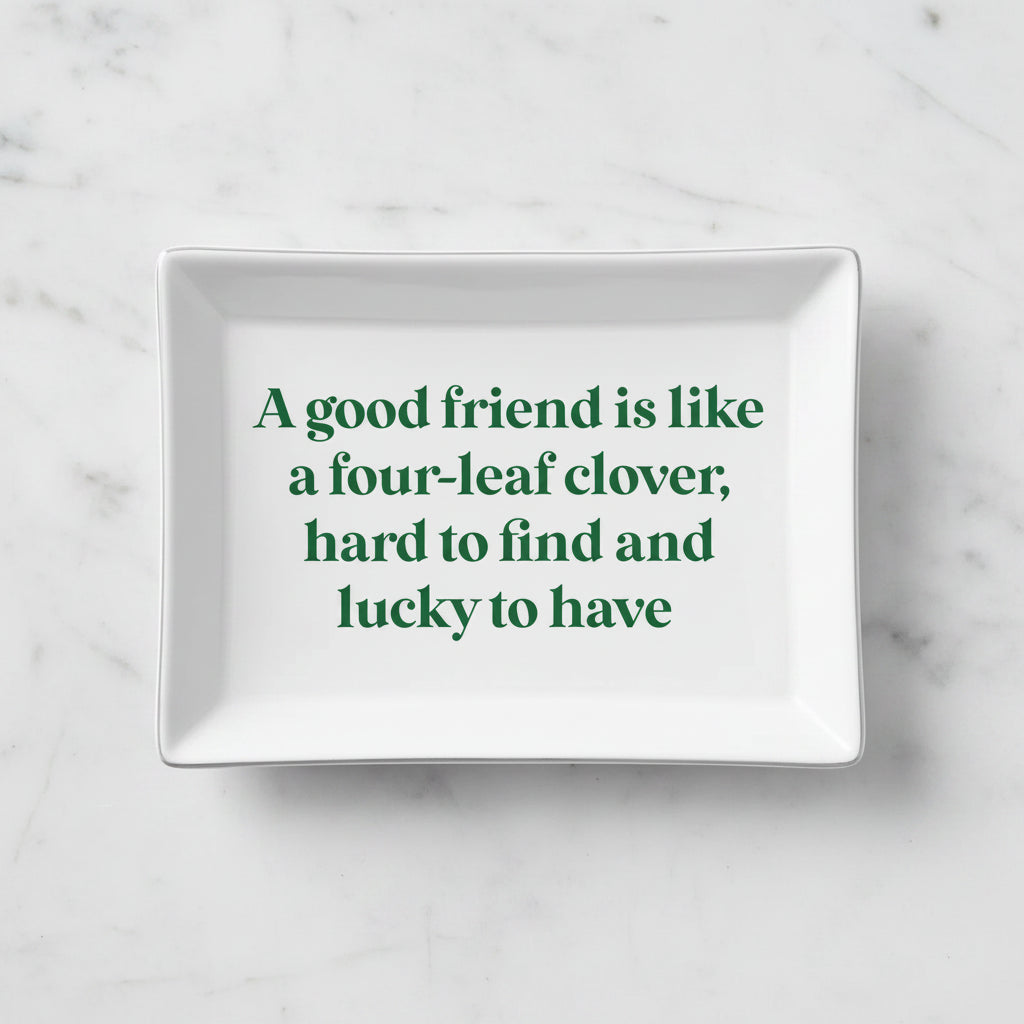 The "Good Friend" Trinket Tray