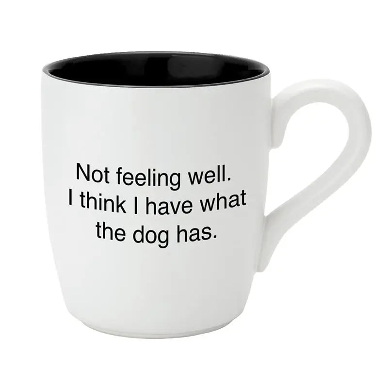 The "What the Dog Has" Mug