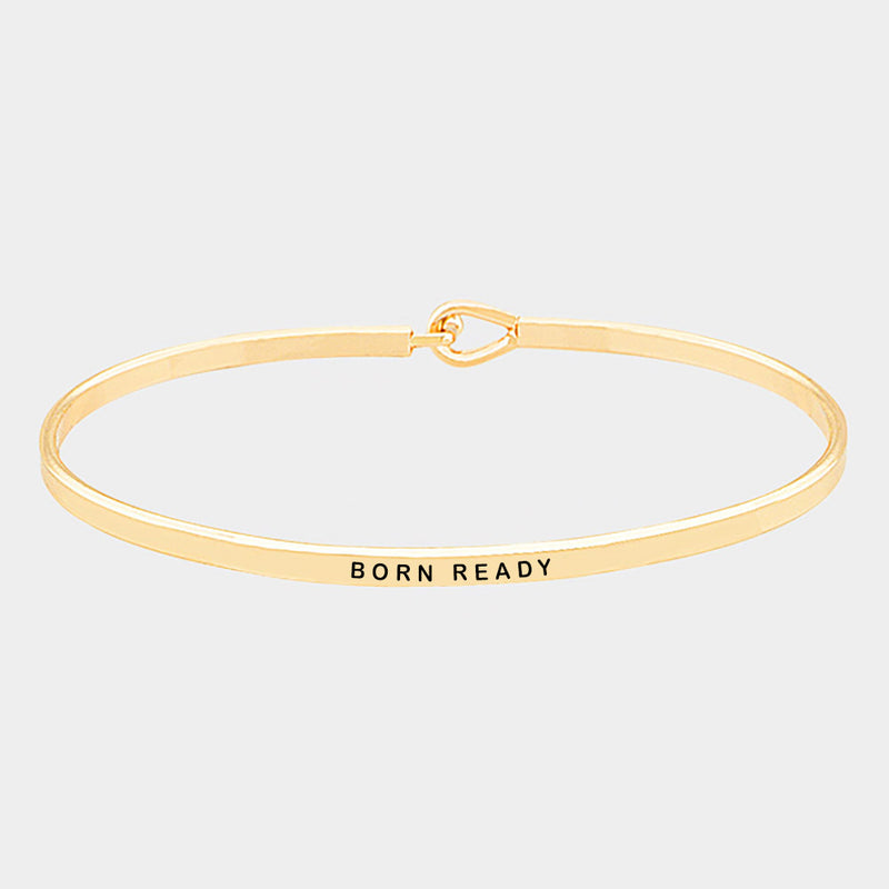 The "Born Ready" Bracelet