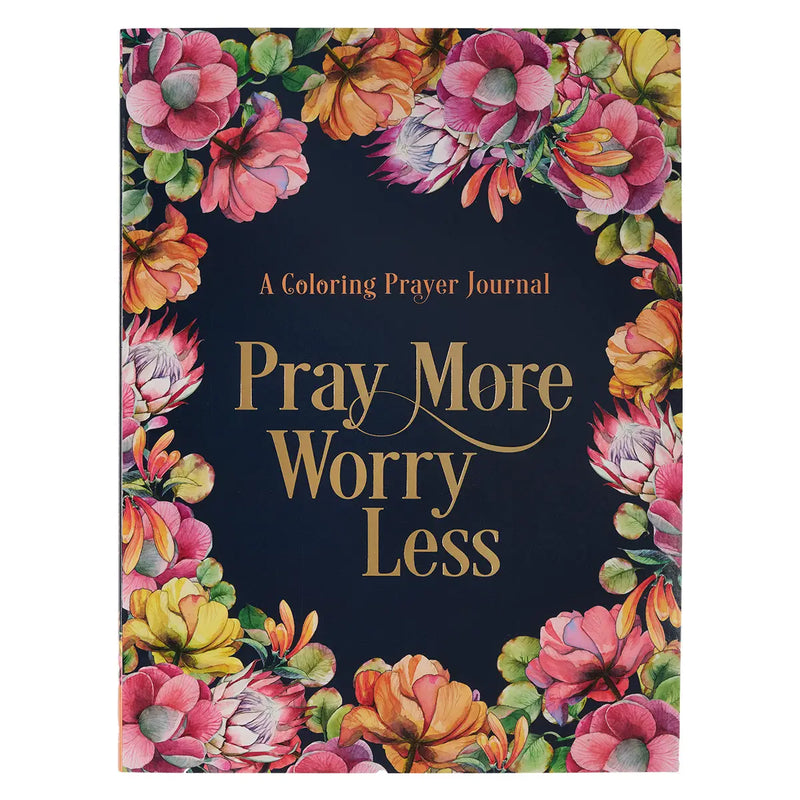 The "Pray More Worry Less" Coloring Journal